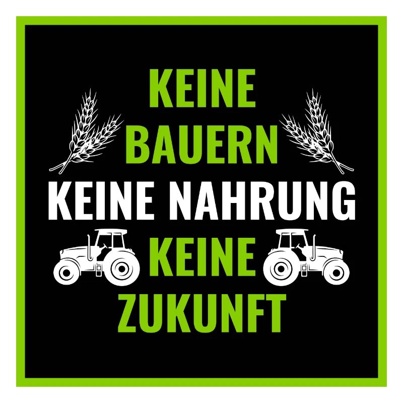 Bauerndemo Bauer Landwirt Bauern Protest Sprüche