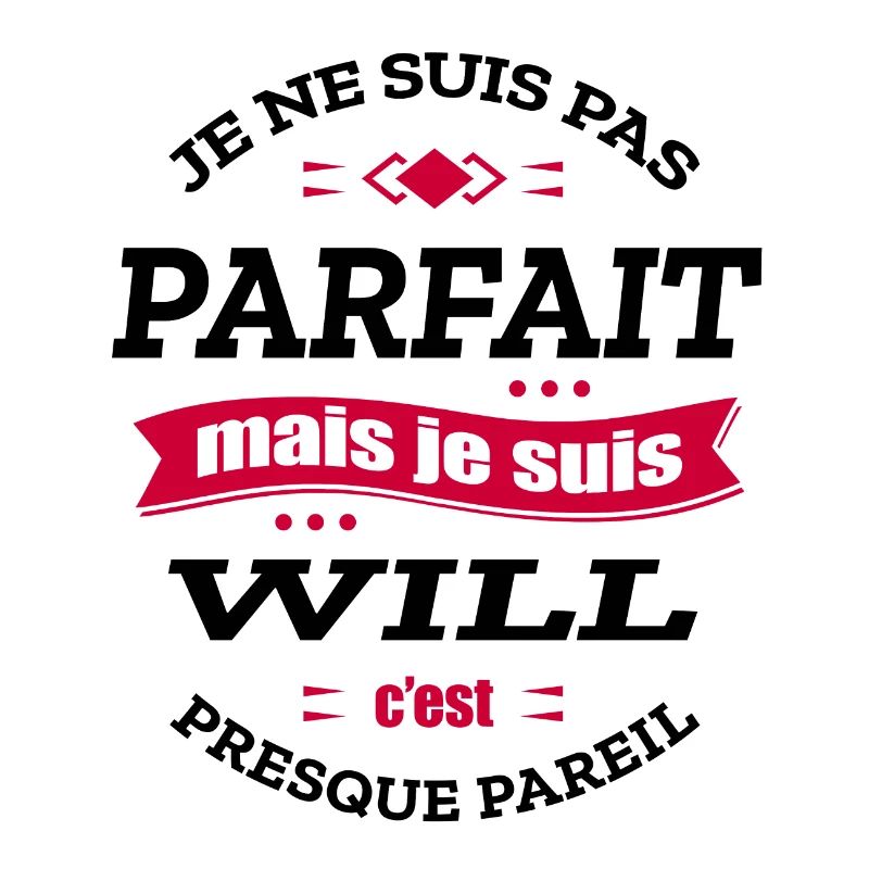 WILL PARFAIT - PRENOM WILL