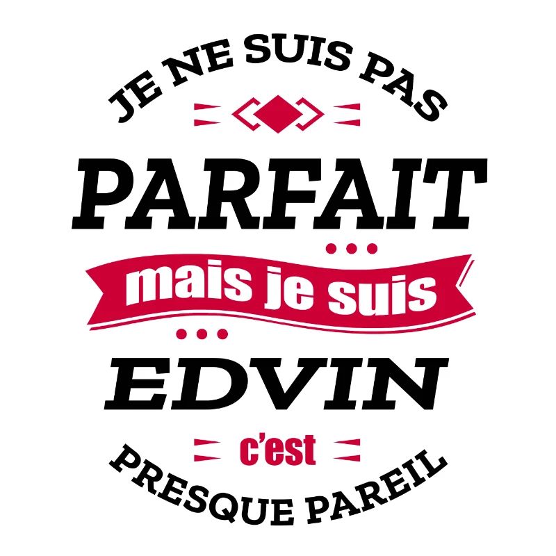 EDVIN PARFAIT - PRENOM EDVIN