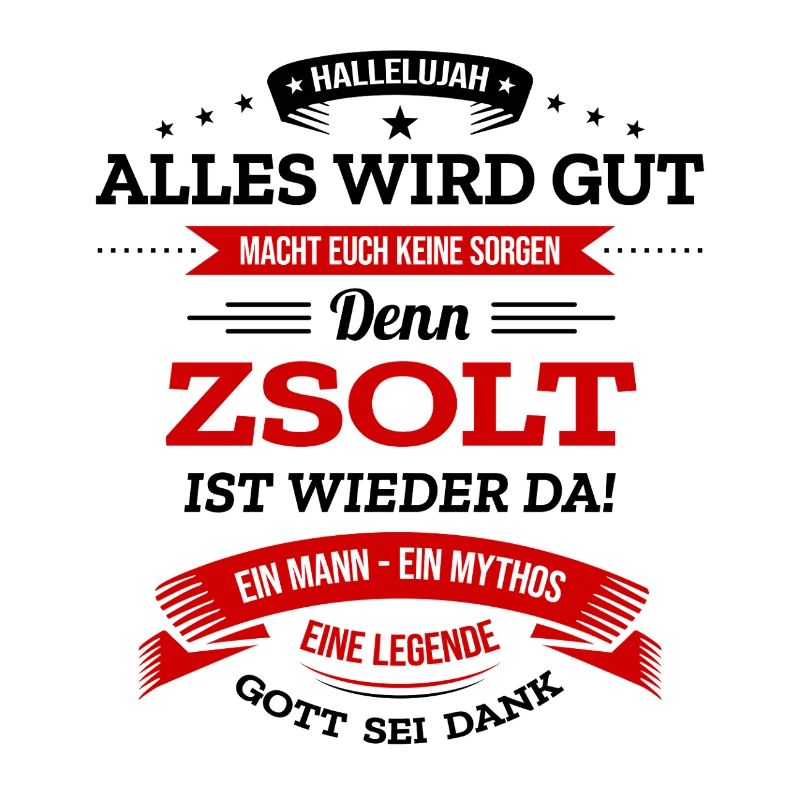 ALLES WIRD GUT, DIE LEGENDE ZSOLT IST DA