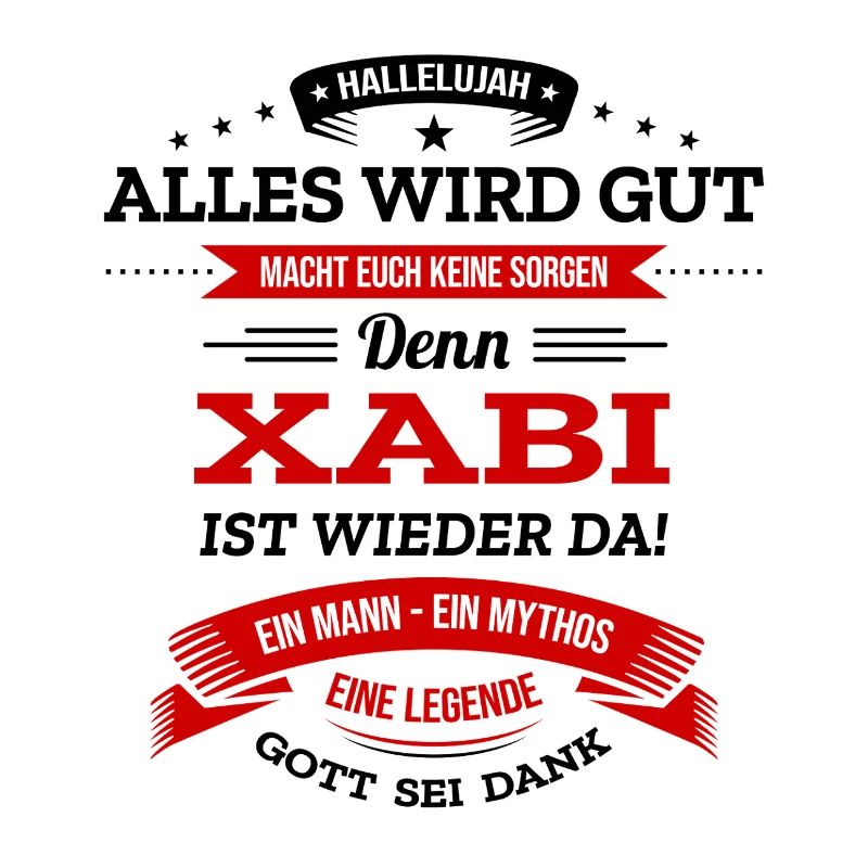ALLES WIRD GUT, DIE LEGENDE XABI IST DA