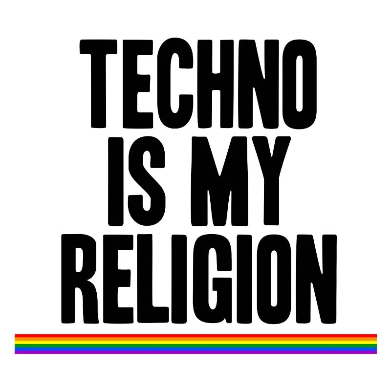 Techno is my Religion LGBT Regenbogen Geschenkidee