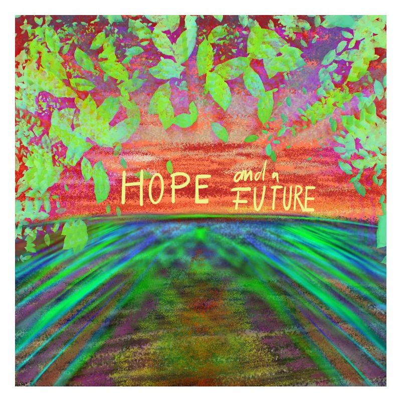 Hope and a future