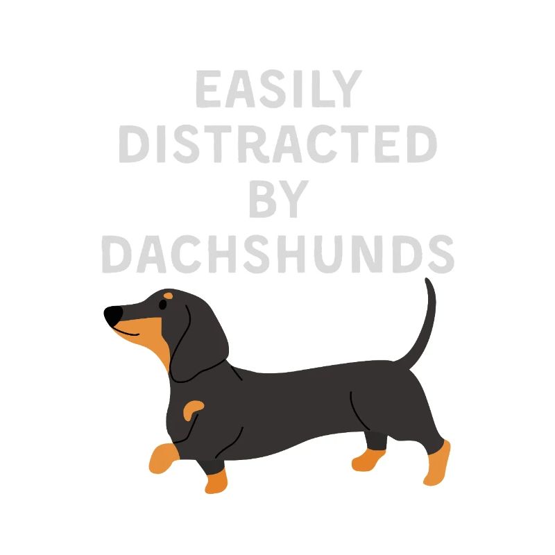 Easily Distracted by Dachshunds