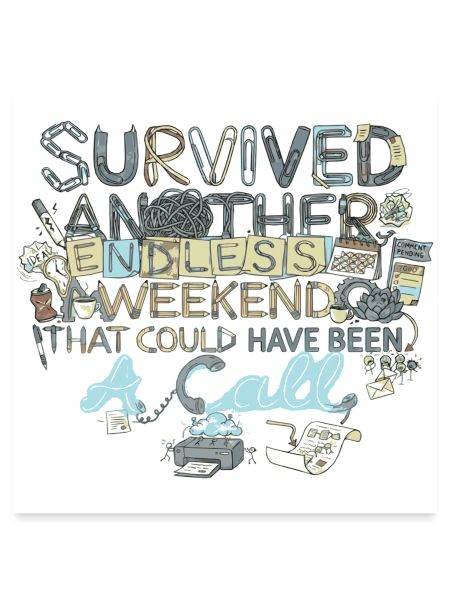 Survived Another Endless Weekend