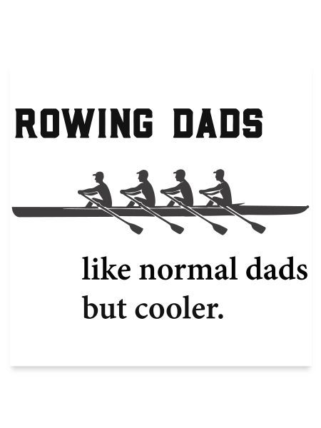 Rudern Sprüche: Rowing Dads 