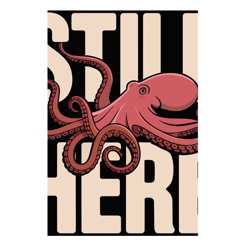 Pieuvre dans le lettrage « Still Here »