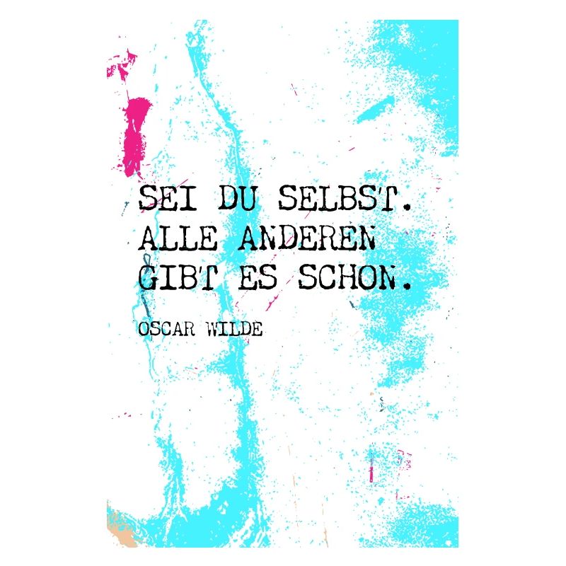 Sei du selbst!