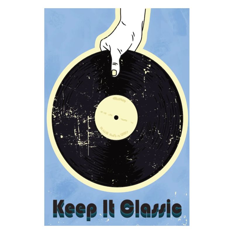 Keep it Classic poster - retro vinyl record