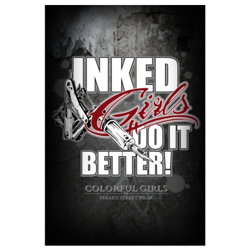 Inked girls do it better - Poster 8 x 12 (20x30 cm)
