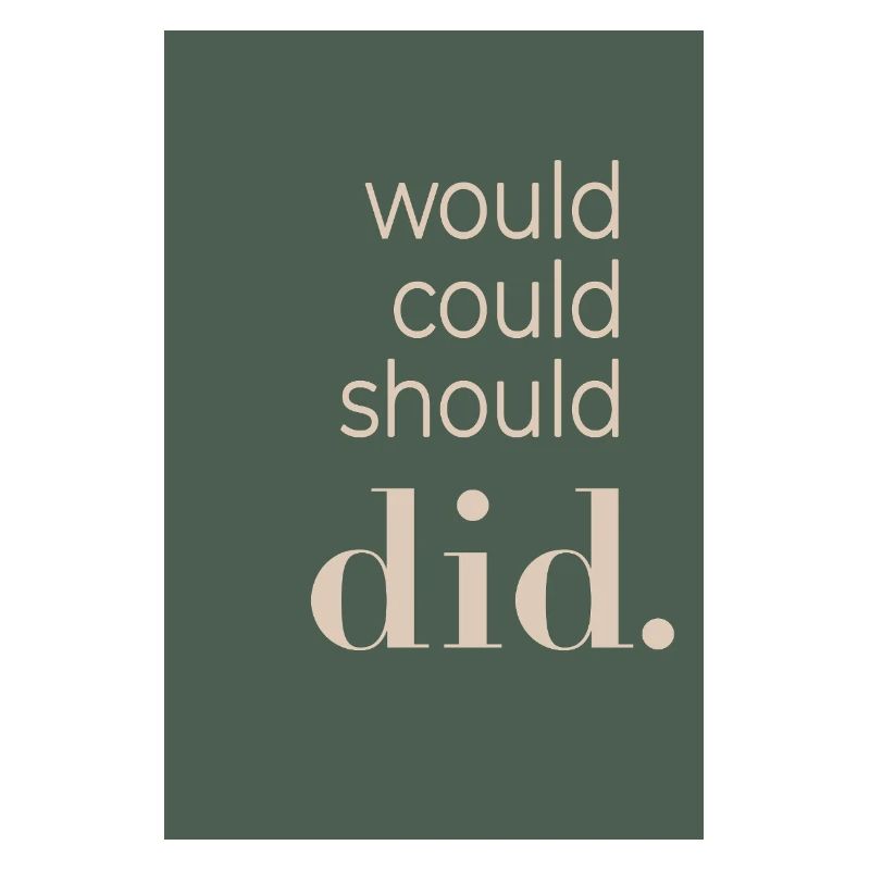 Would Could Should Did