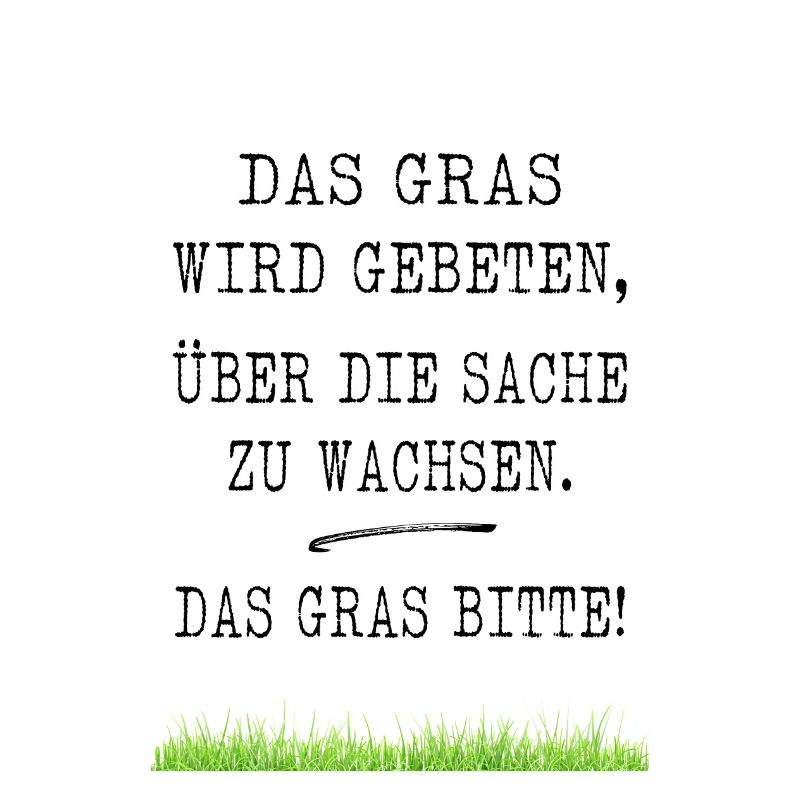 Das Gras Bitte
