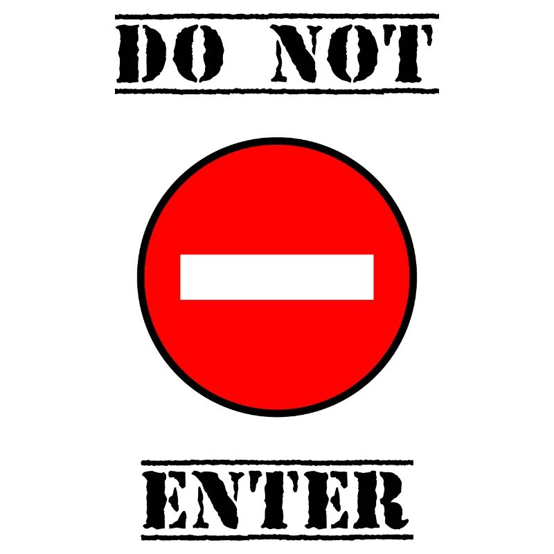 INTERDIT. DO NOT ENTER. PANNEAU. DANGER
