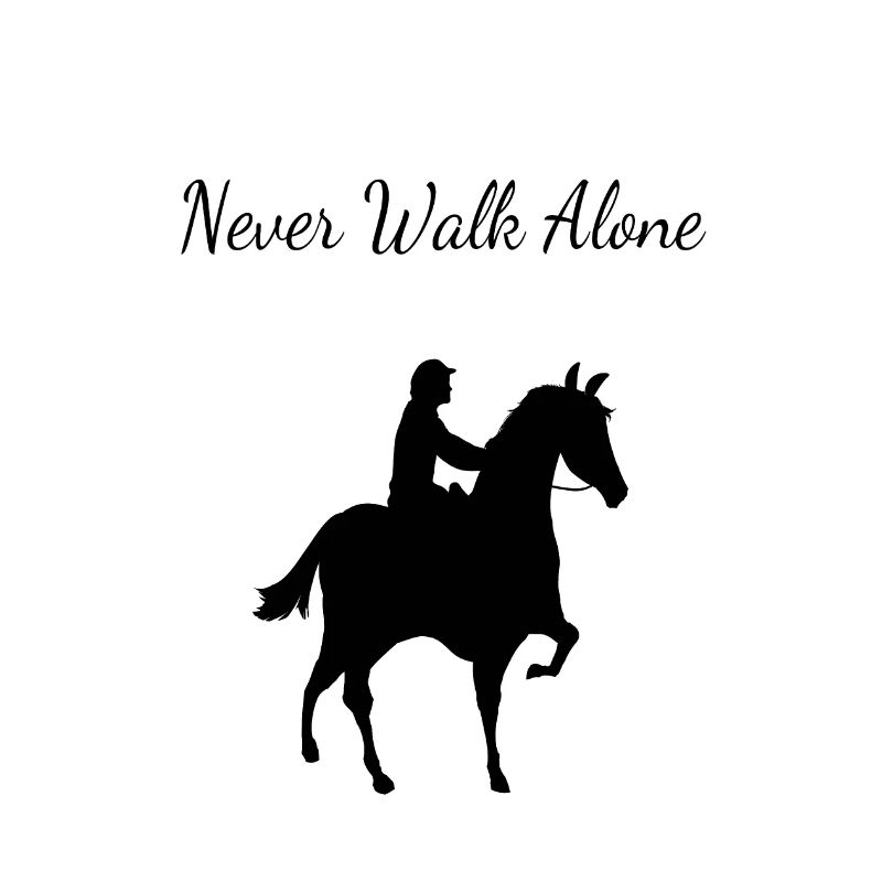 Never Walk alone Cheval