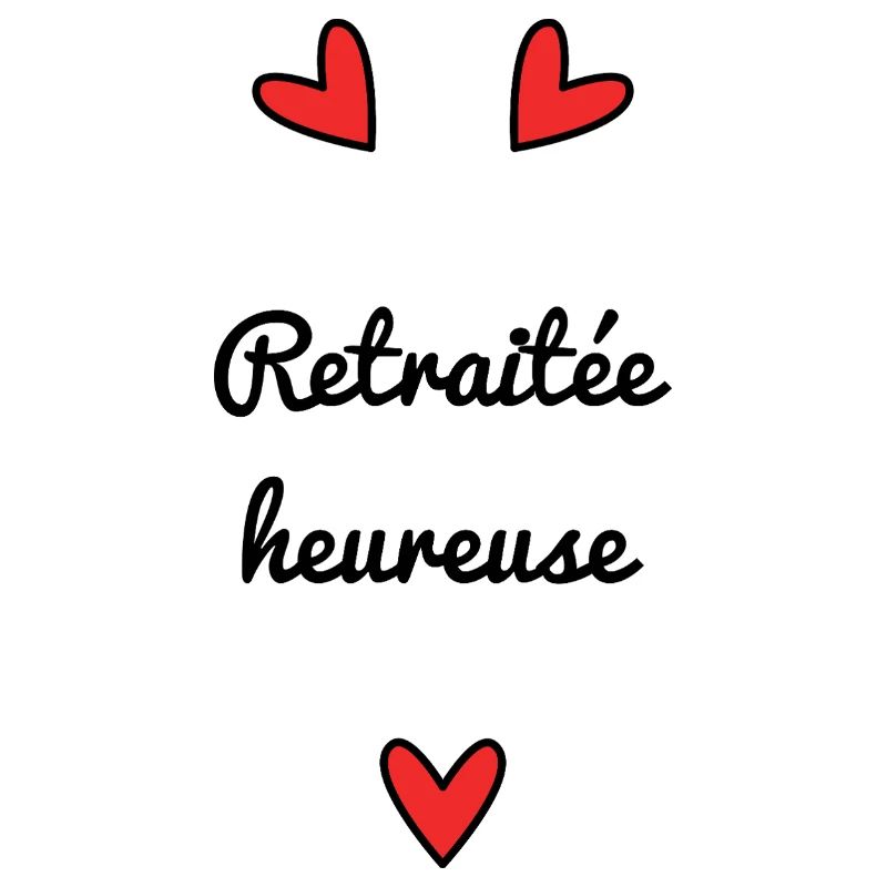 RETRAITEE. RETRAITE. BONNE RETRAITE