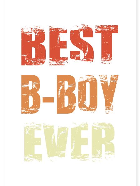 Best B-Boy Ever