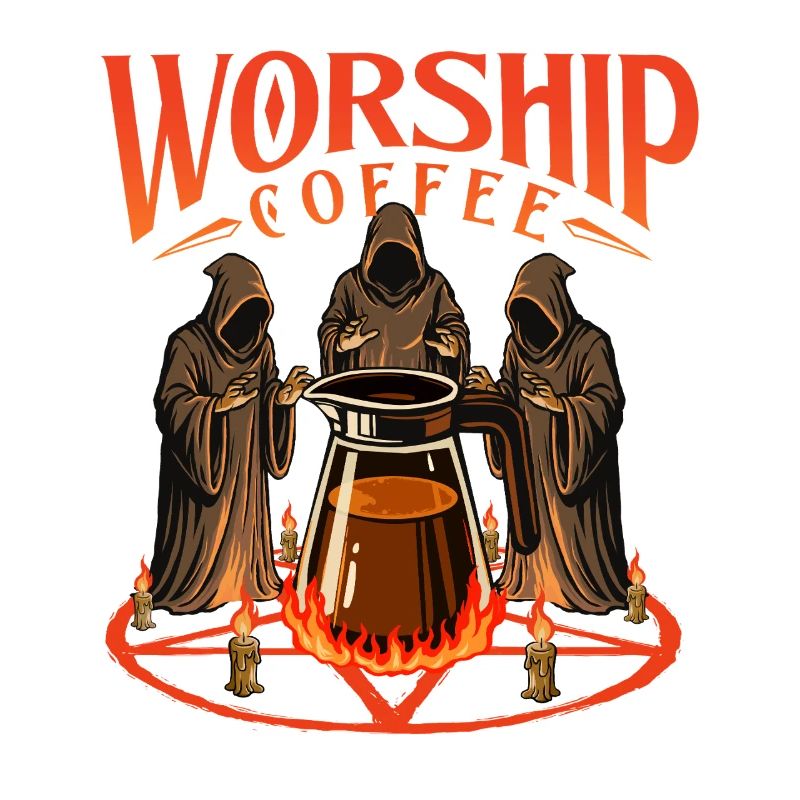 Worship Coffee Bold Caffeine Statement