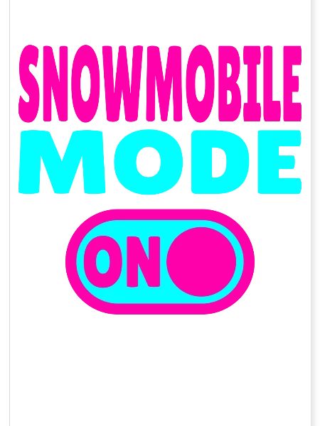 Snowmobile Mode ON