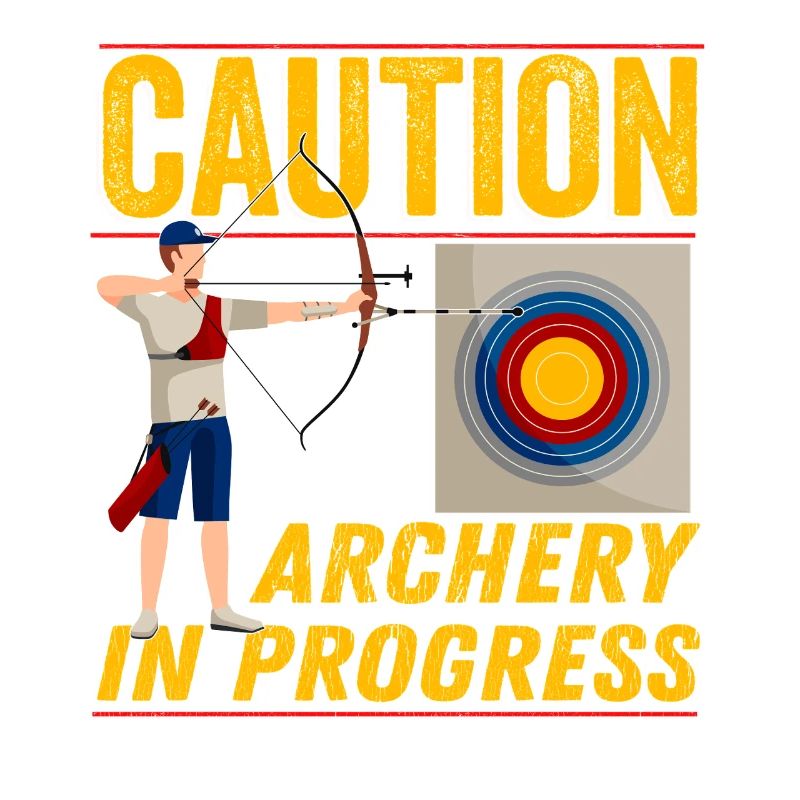 Caution Archery In Progress