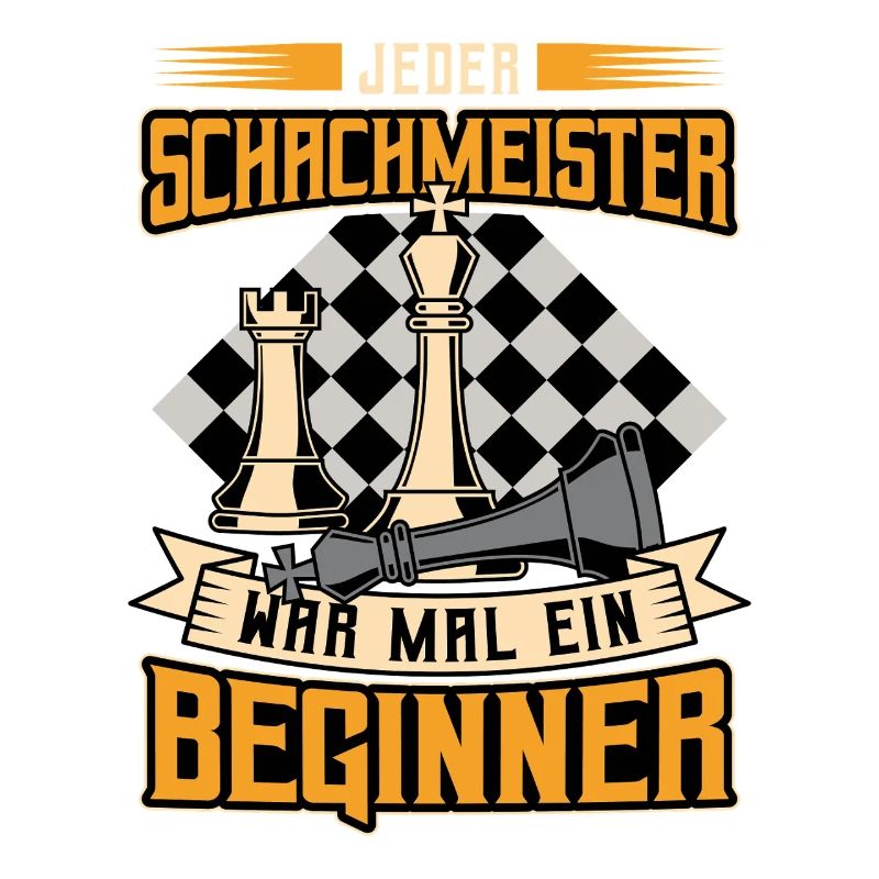 Every chess master was once a beginner / chess