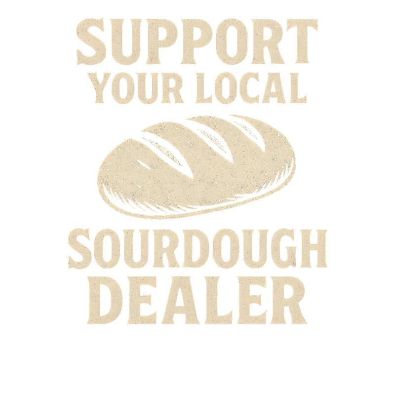 Baking Baker Baker Sourdough Bread Gift Idea