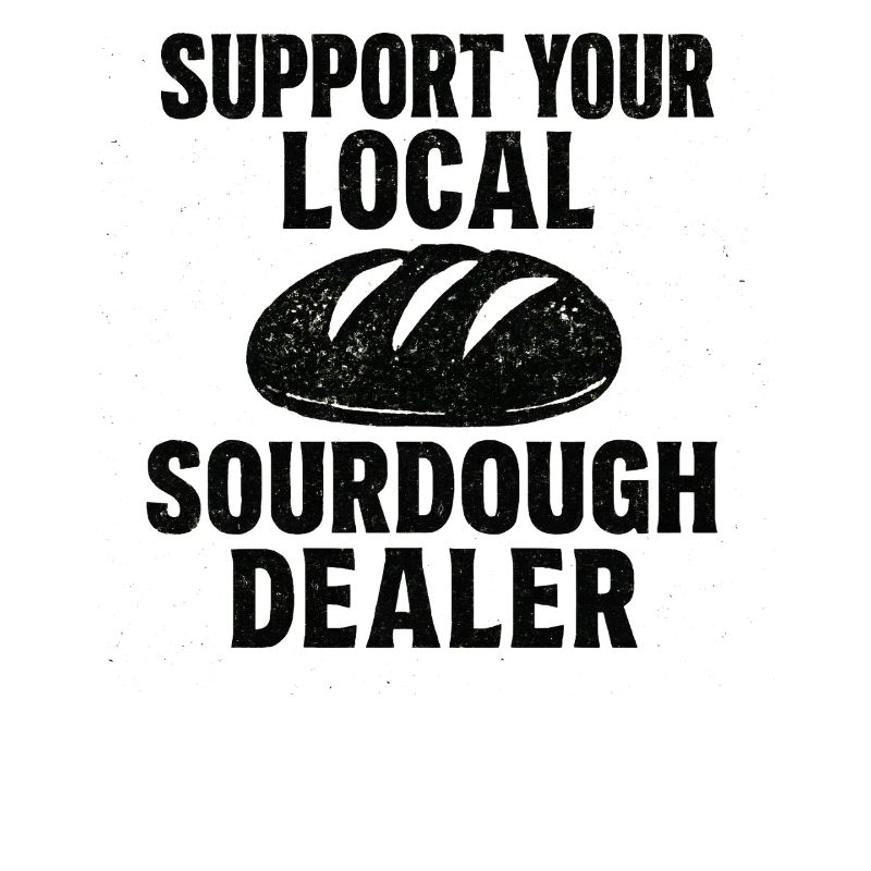 Baking Baker Baker Sourdough Bread Gift Idea