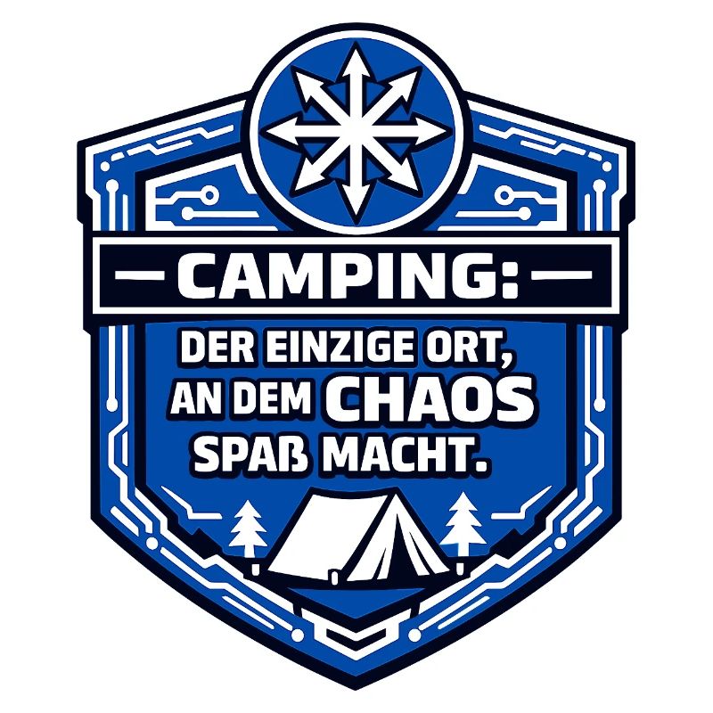Camping Camper - Chaos is fun