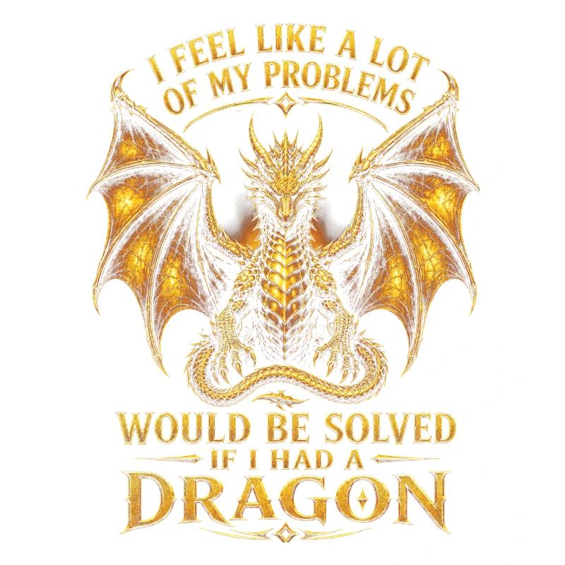 Problèmes résolus si j’avais un dragon