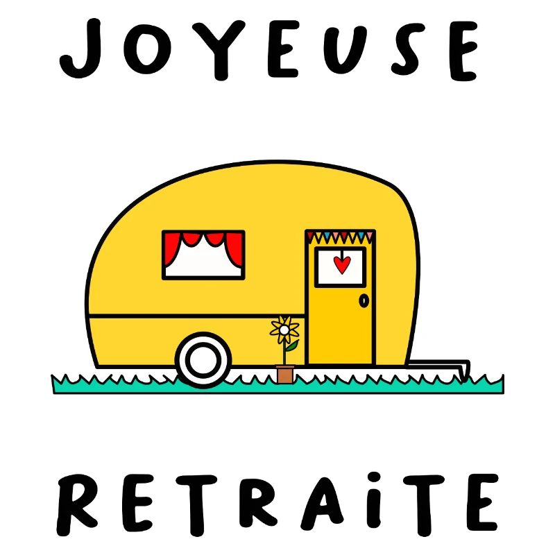 JOYEUSE RETRAITE. RETRAITE. RETRAITEE. RETRAITE