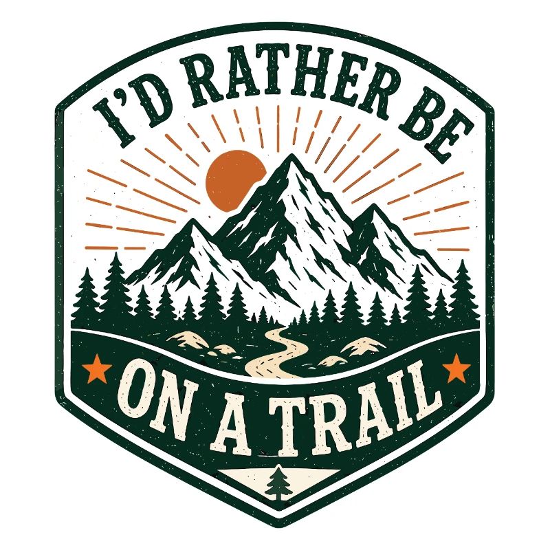 I'd Rather Be On a Trail