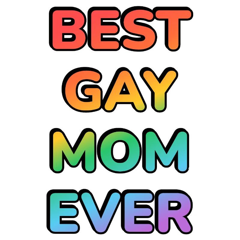 BESTE SCHWULE MUTTER ALLER ZEITEN