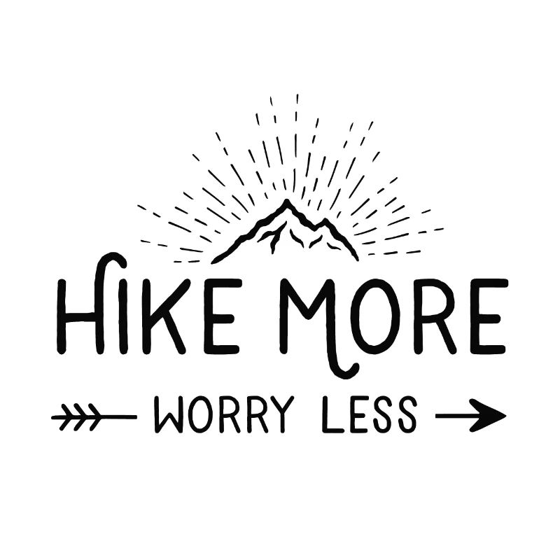 hike more worry less