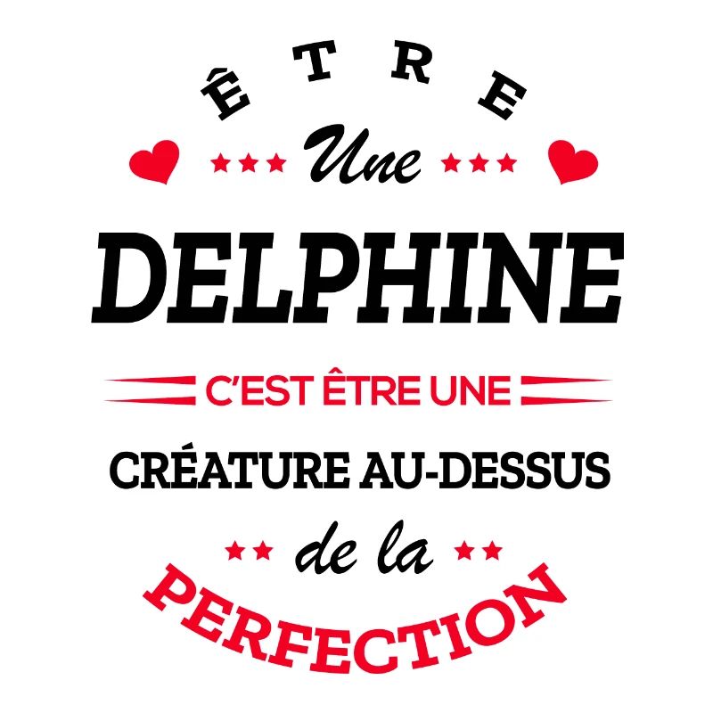 DELPHINE PARFAITE - NOM DELPHINE