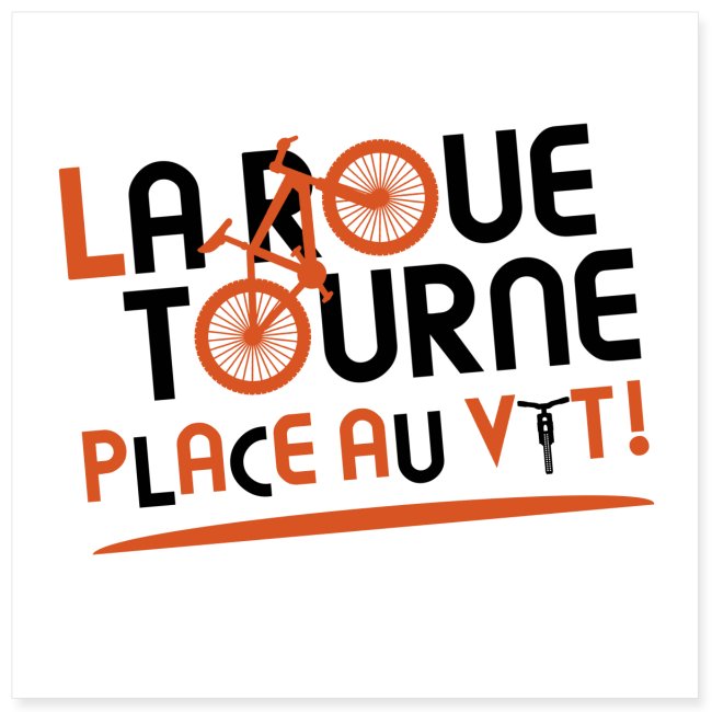 LA ROUE TOURNE, PLACE AU VTT ! (vélo)
