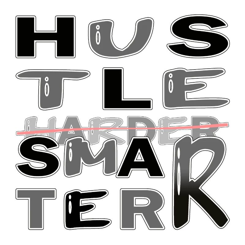 Hustle Smarter pas plus difficile -Motivation