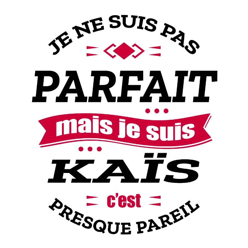 KAÏS PARFAIT - PRENOM KAÏS