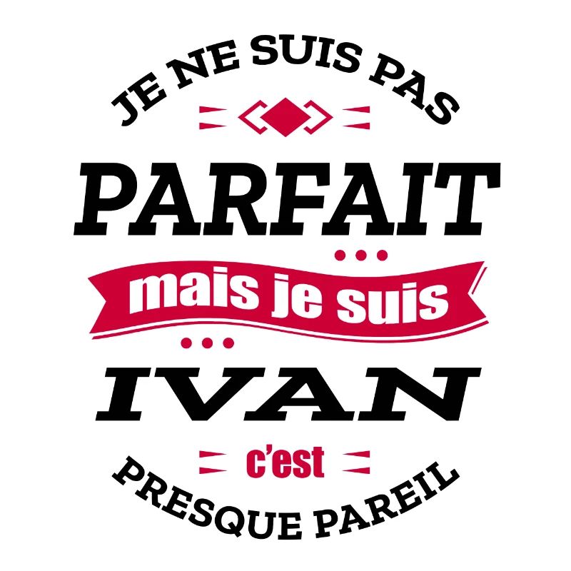 IVAN PARFAIT - PRENOM IVAN
