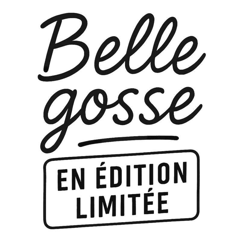 Belle gosse en édition limitée