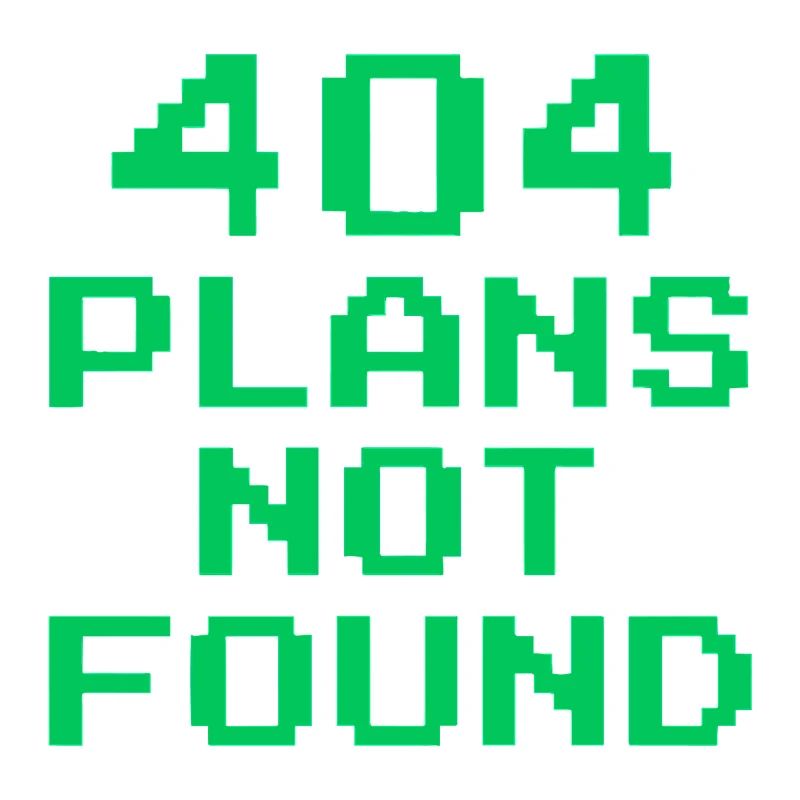 404 Plans Not Found | Retro Pixel Arcade Meme