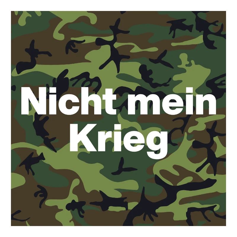 NOT MY WAR! NO CONSCIENTIOUS OBJECTOR