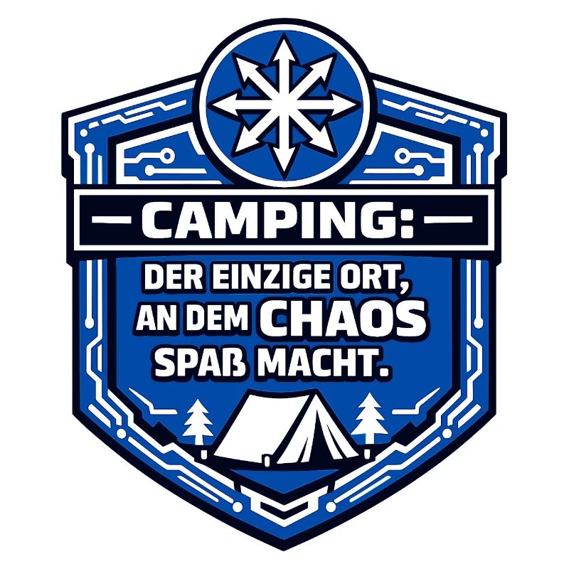 Camping Camper - Chaos is fun