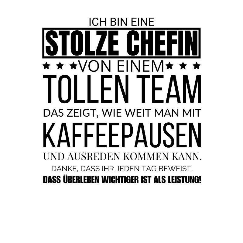 Ich Bin Eine Stolze Chefin von einem tollen Team