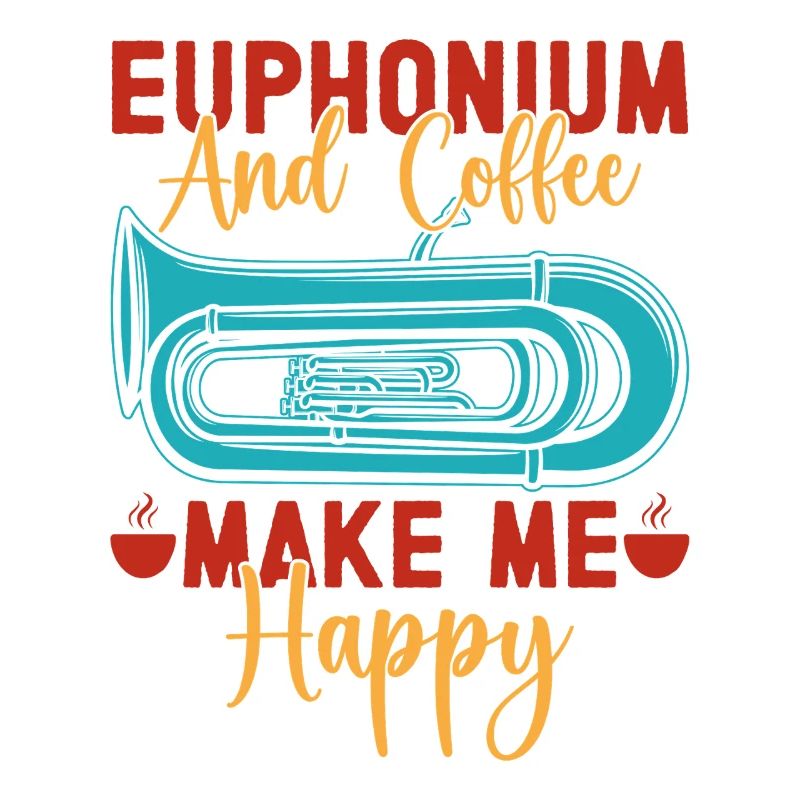 Euphonium Coffee Make Me Happy Baritone Marching