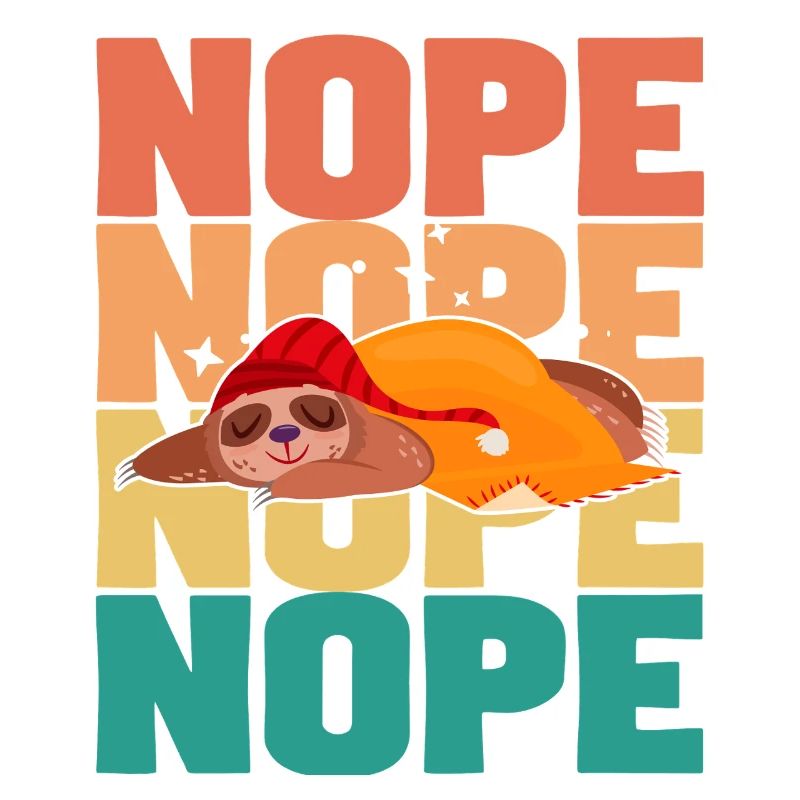  Sloth Nope