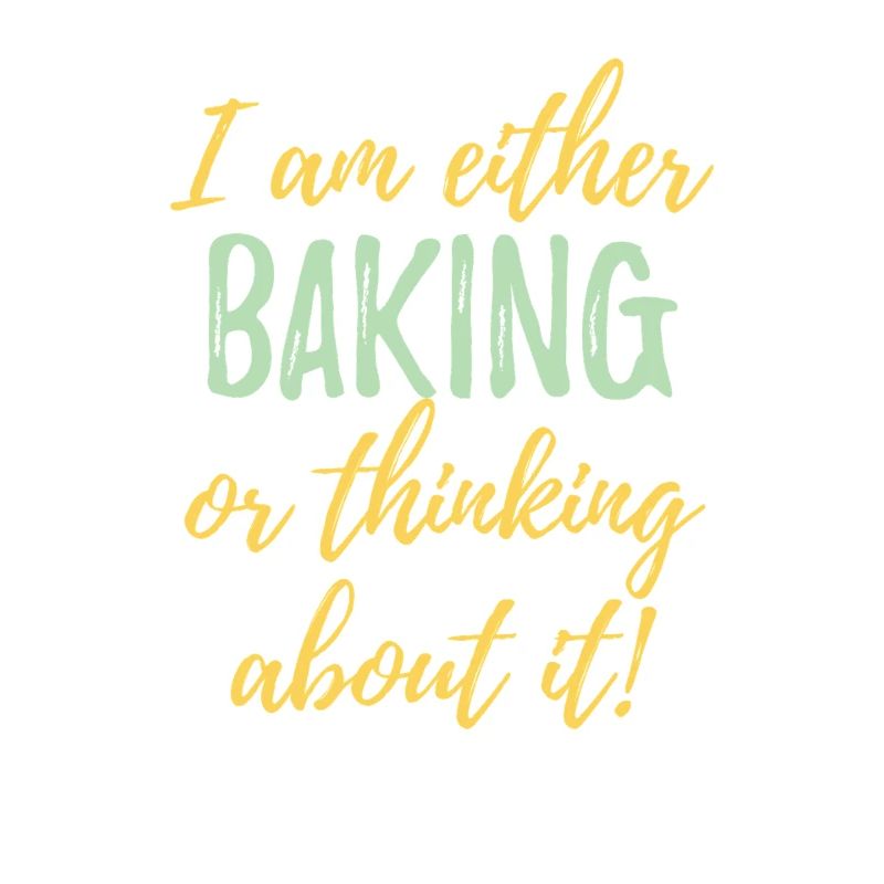 Ich backe entweder oder denke darüber nach.