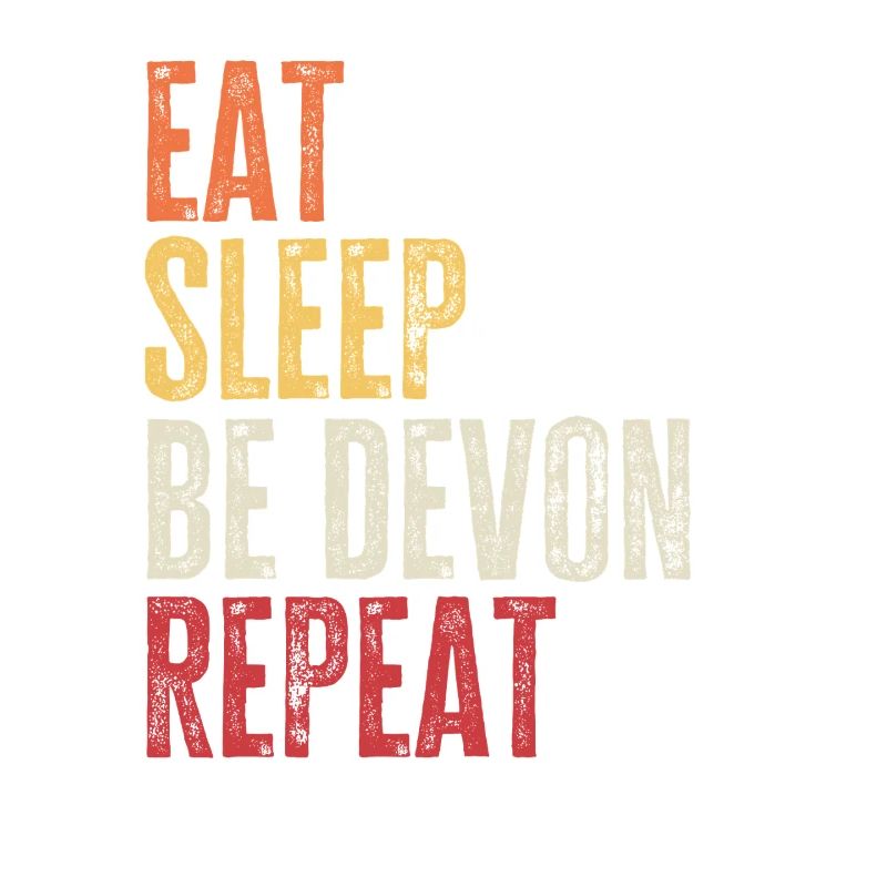 Eat Sleep Be Devon Repeat Retro Name