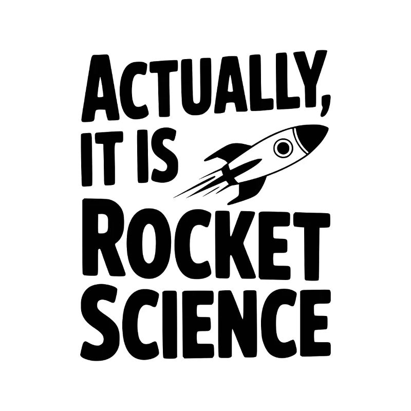 En réalité, c’est de la science spatiale