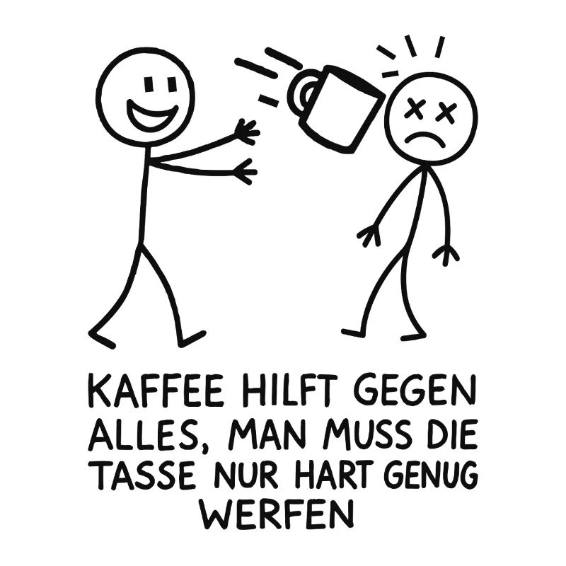 Morgenmuffel Kaffee Sarkasmus Spruch
