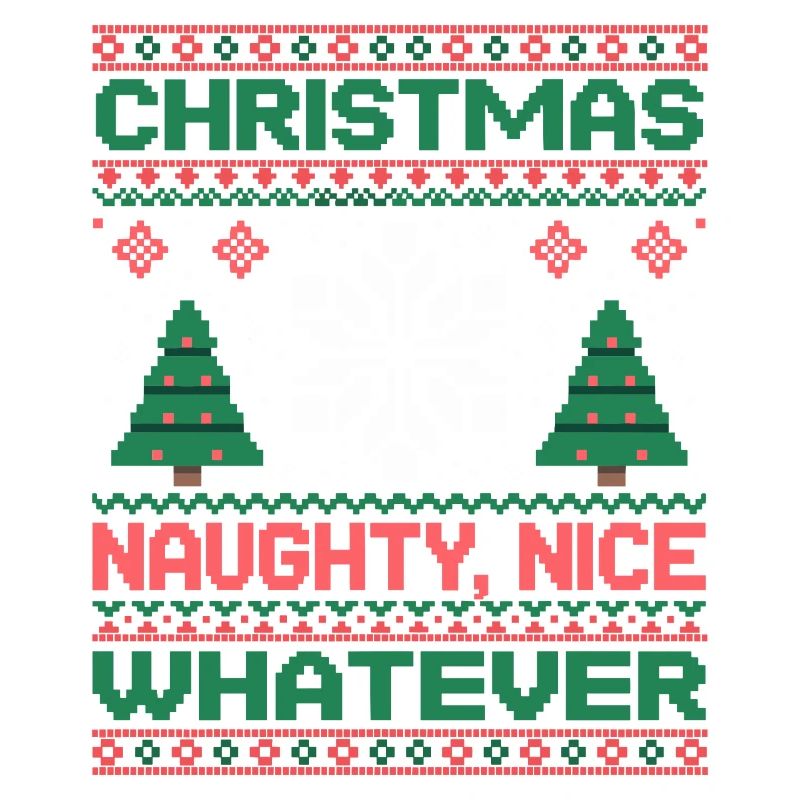 Christmas Pixel Sweat Naughty Nice Whatever