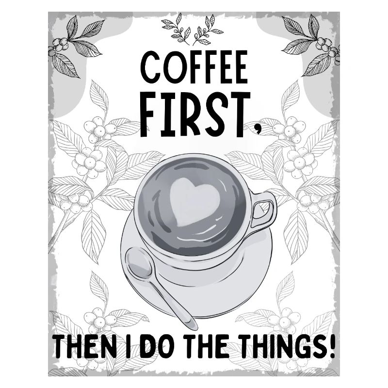 Coffee First – Then I Function